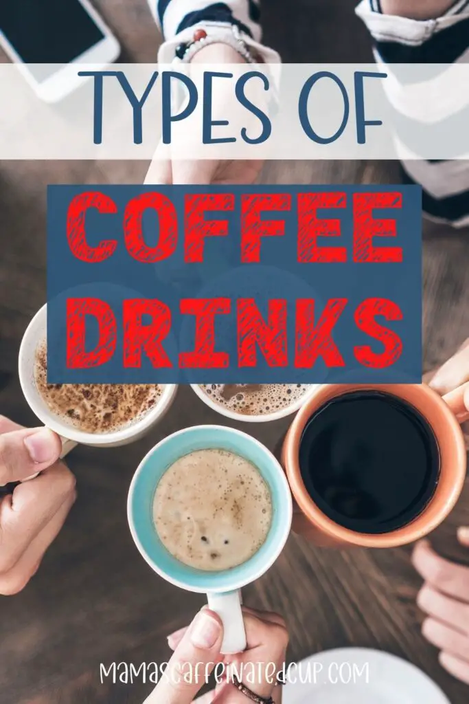 types of coffee drinks- pinterest pin