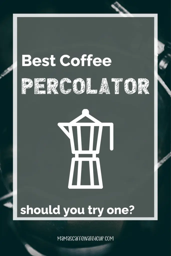 best coffee percolator pinterest graphic