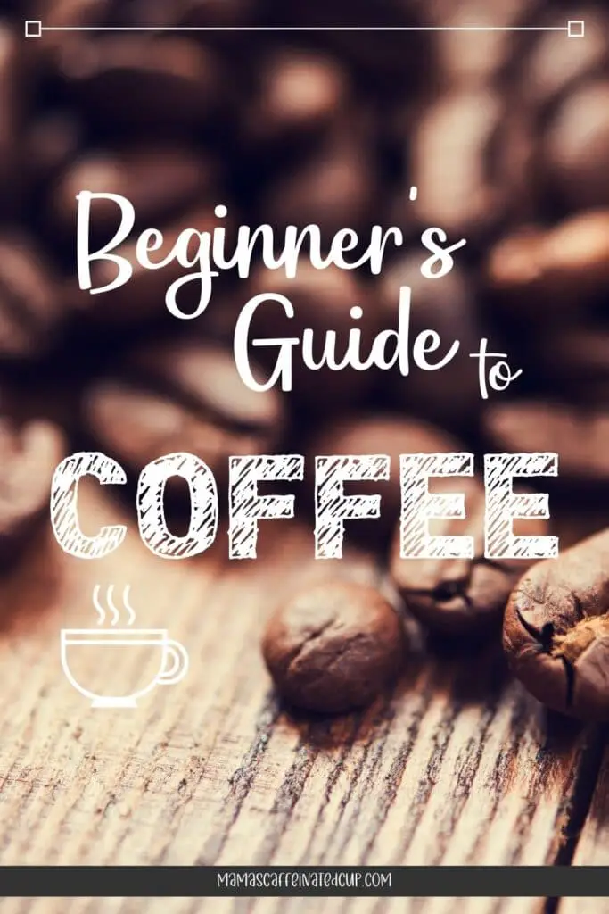 beginner's coffee guide pinterest graphic