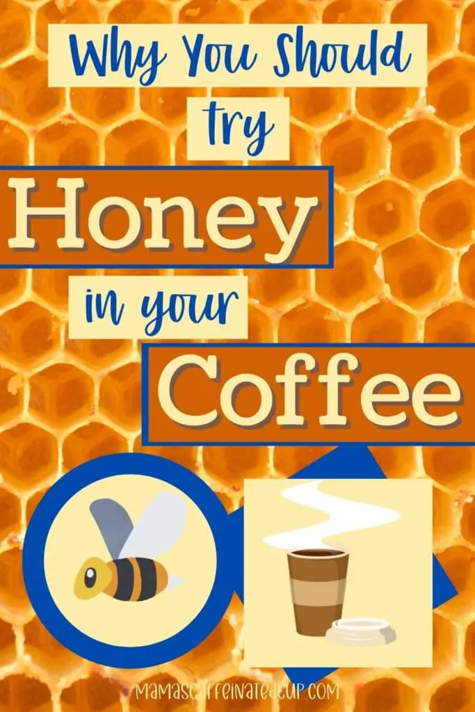 put honey in coffee pinterest graphic with bee and coffee cup